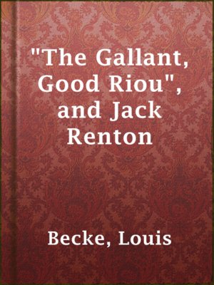 cover image of "The Gallant, Good Riou", and Jack Renton